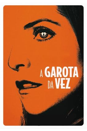 A Garota da Vez